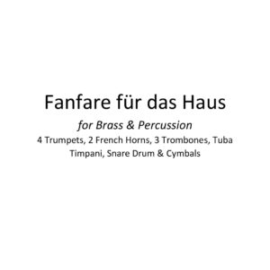 Fanfare für das Haus